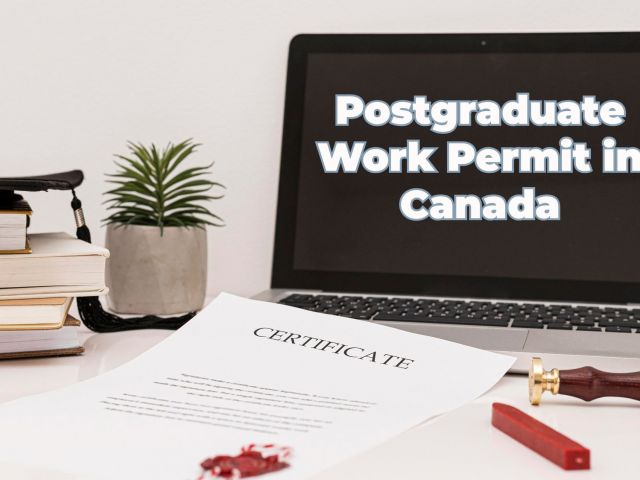 Postgraduate Work Permit in Canada