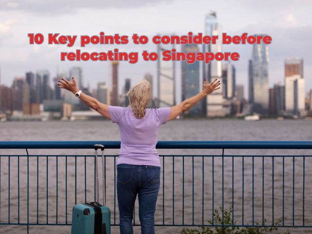 10 Key points to consider before relocating to Singapore