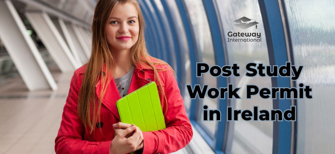 Post Study Work Permit in Ireland
