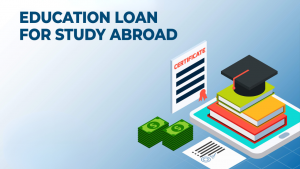 Education Loan study abroad