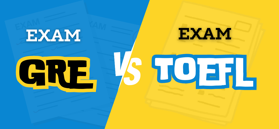 GRE and TOEFL