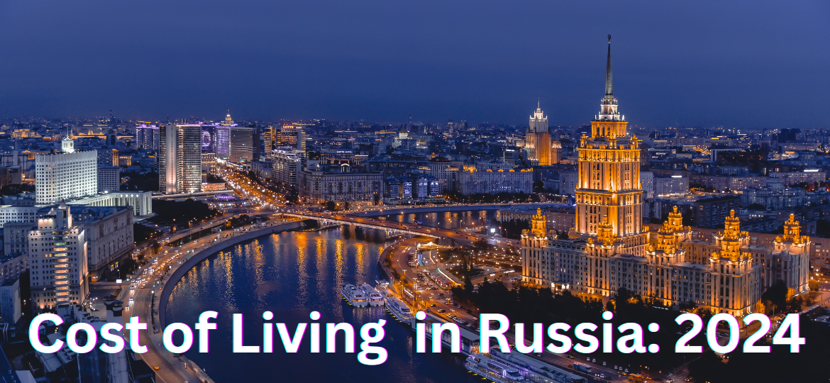 Cost of Living in Russia